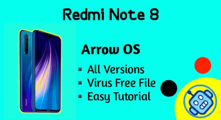 Install Arrow OS on Rdemi Note 8