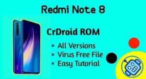 Install CrDroid on Redmi Note 8