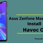 Install Havoc OS in Asus Zenfone Max Pro M2Install Havoc OS in Asus Zenfone Max Pro M2